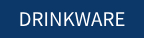 Drinkware