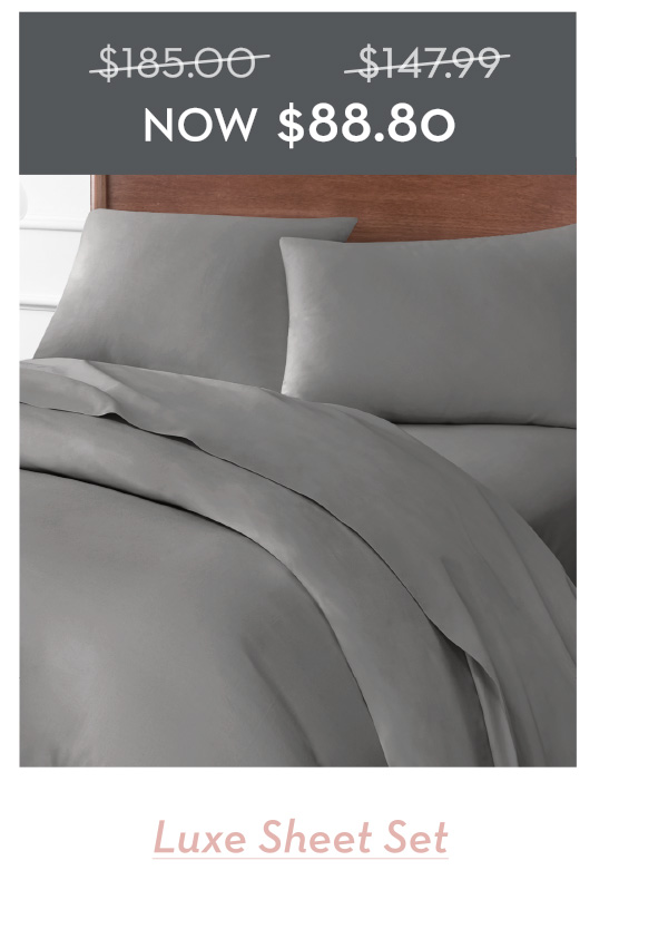 Shop Luxe Sheet Set - Now $88.80