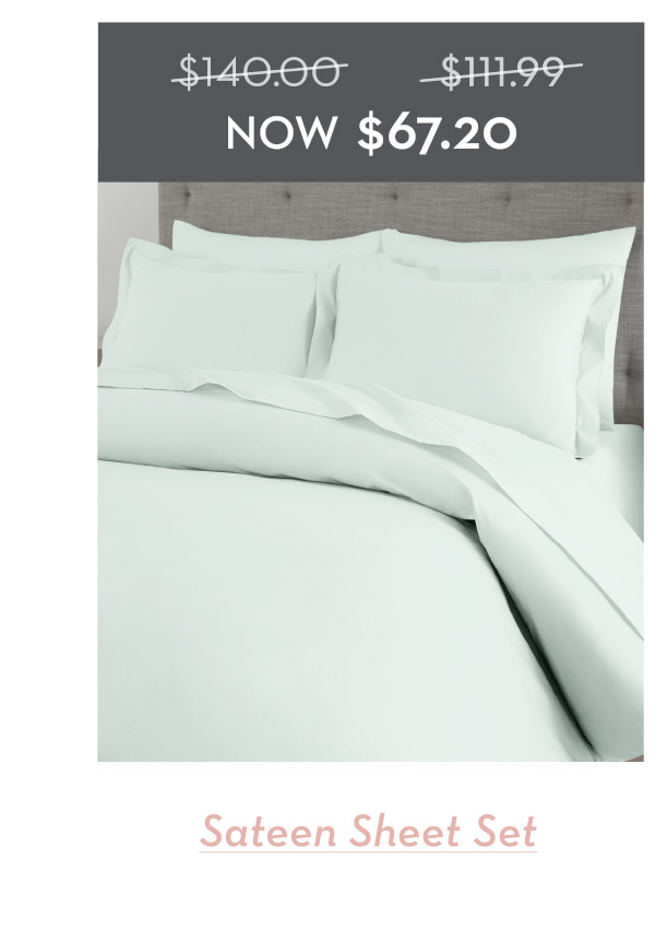 Shop Sateen Sheet Set - Now $67.20