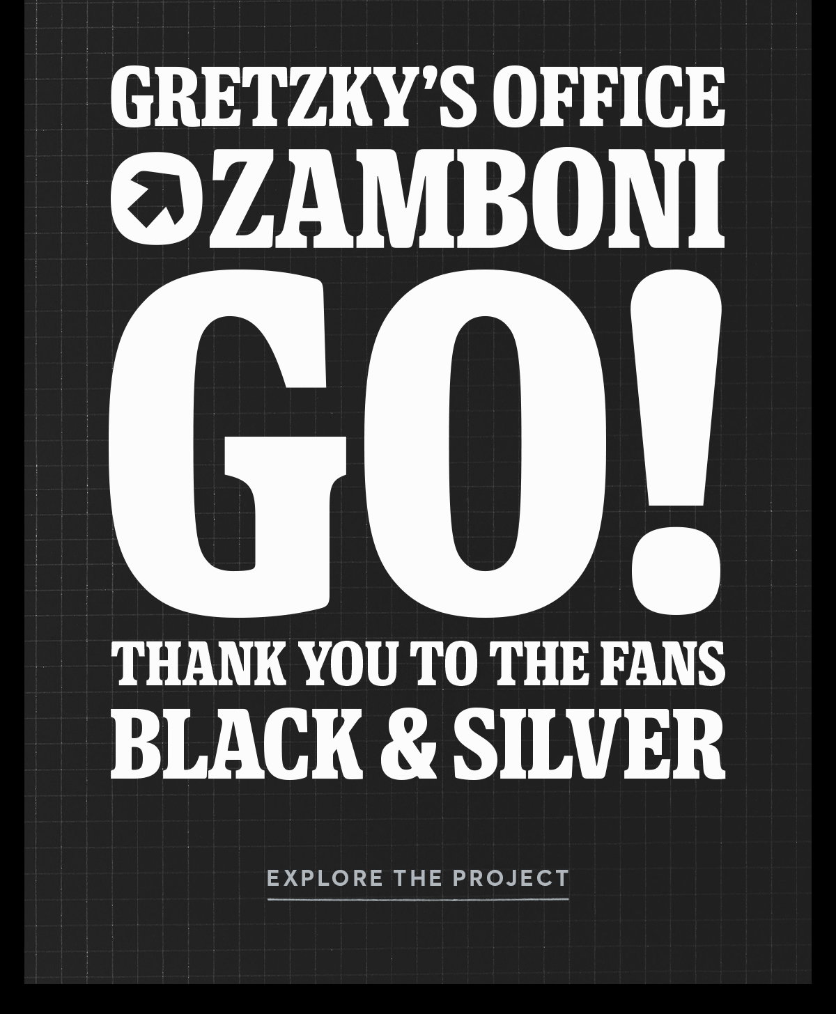 LA Kings Font Specimens, Gretzky's Office, Zamboni, GO!, Thank you to the fans, Black & Silver