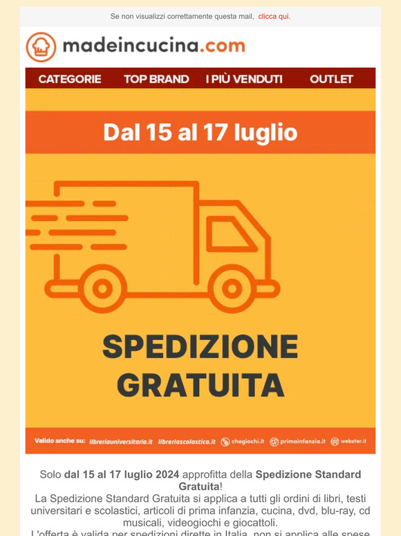 —, per te la Spedizione è Gratis dal 15 al 17 luglio!
