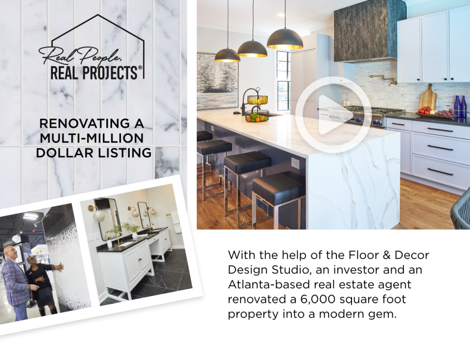 Text caption: Real People, Real Projects, renovating a multi-million dollar listing. With the help of the Floor & Decor Design Studio, an investor and an Atlanta-based real estate agent renovated a 6,000 square-foot property into a modern gem. Stills from the project's video and its video thumbnail are shown next to the caption.