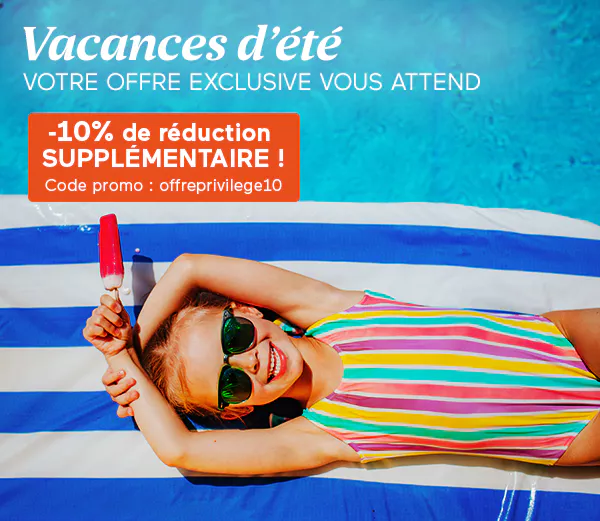-10 % de réduction supplémentaire pour cet été