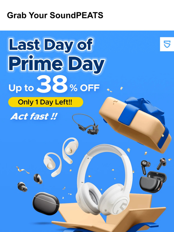 1 Day Left: SoundPEATS Prime Day Deals!