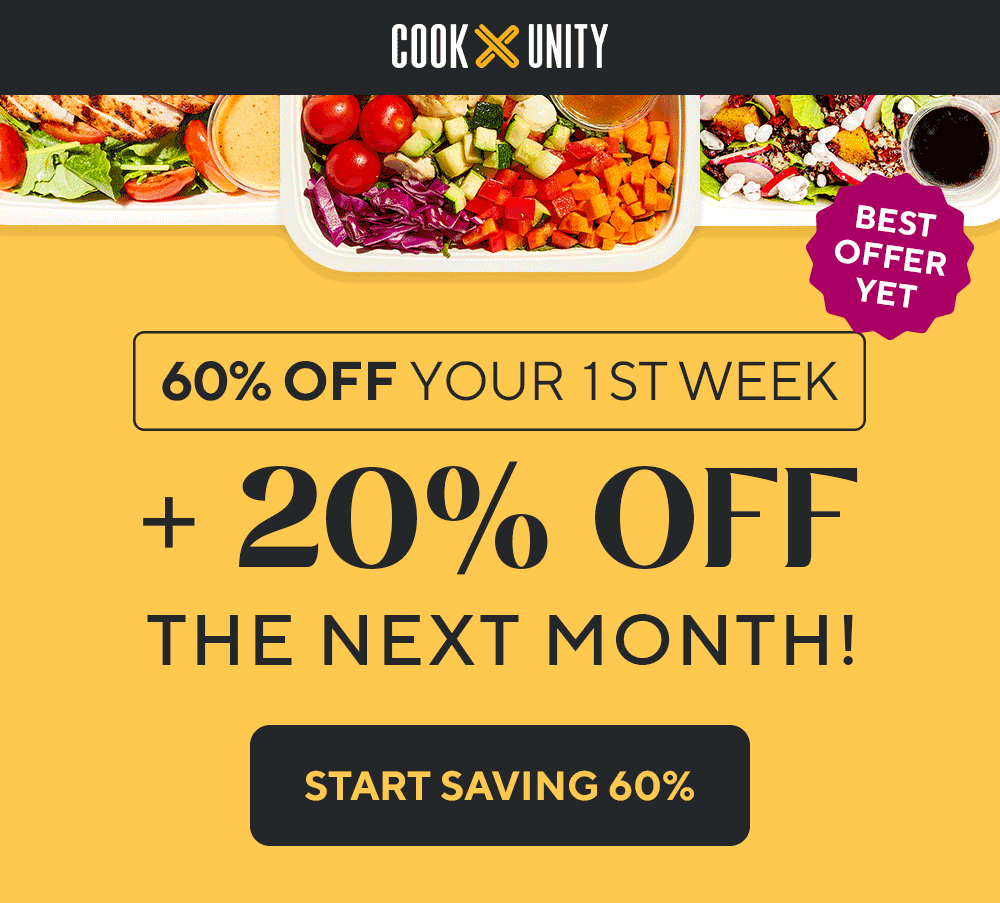 Cook Unity: Unlock Flavor & Savings: 60% OFF + 20% OFF your next 4 ...
