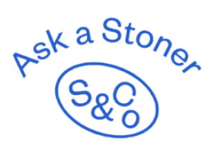 Ask a Stoner