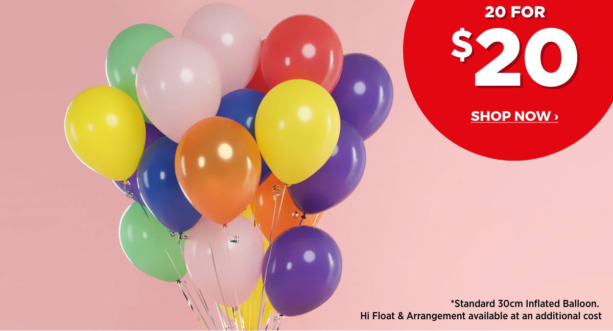 20 For $20 Helium Inflated Balloons