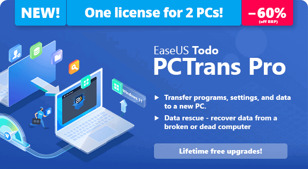 EaseUS Todo PCTrans Pro | Transfer Everything To Your New Windows 11/10 PC
