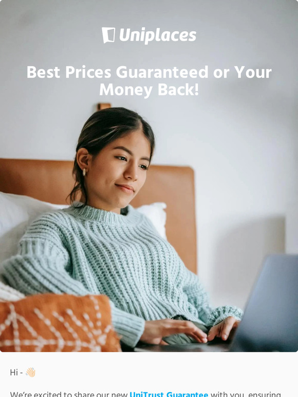 Always The Best Prices on Uniplaces, or We'll Refund You The Difference! 💰