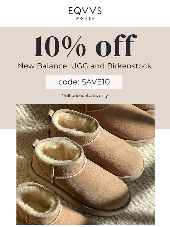 10% off Selected New Balance, UGG, and Birkenstock