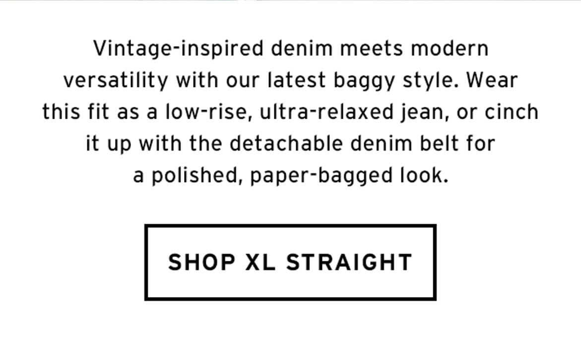 SHOP XL STRAIGHT
