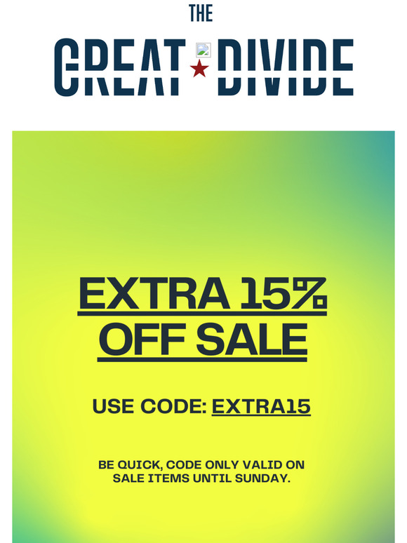 EXTRA 15% OFF SALE, THIS WEEKEND ONLY