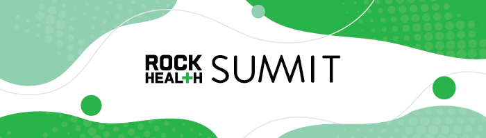 Rock Health: Rock Health Summit Virtual Series: Digital Health ...