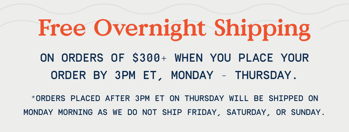 Free Shipping on Orders $300+