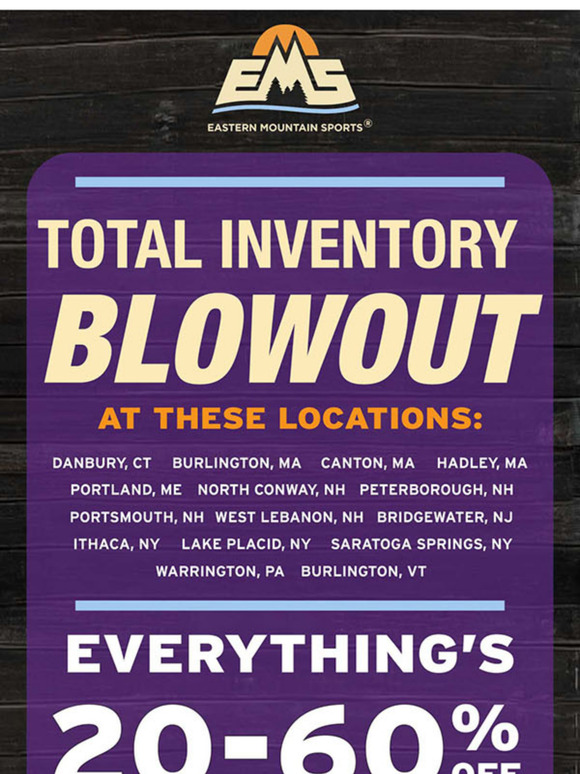 Save on Everything at EMS stores Inventory Blowout sale!