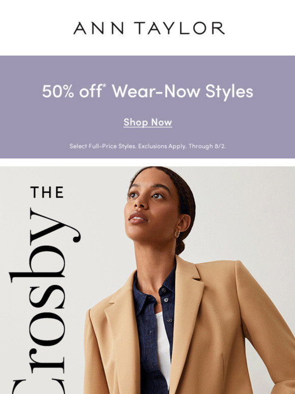 Ann Taylor Email Newsletters: Shop Sales, Discounts, and Coupon Codes