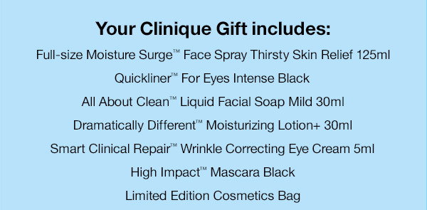 Your clinique gift includes<br>