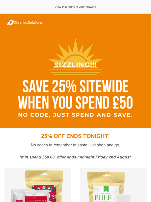 25% OFF ENDS TONIGHT! 🌞