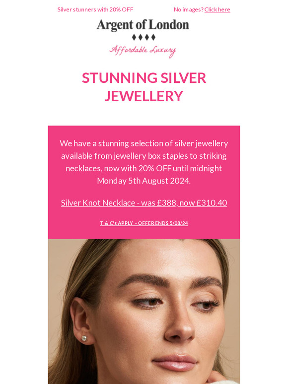 Stunning Silver Jewellery with 20% OFF! Ends Monday 5th August