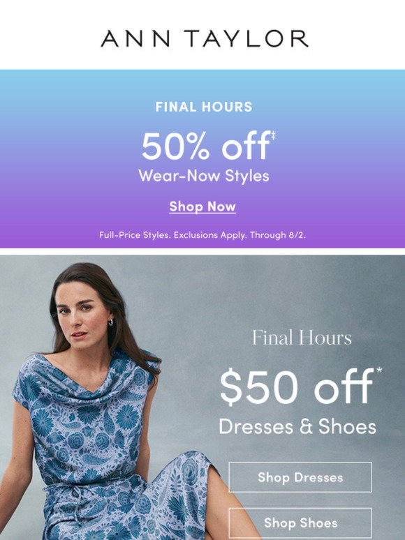 Ann Taylor Email Newsletters: Shop Sales, Discounts, and Coupon Codes