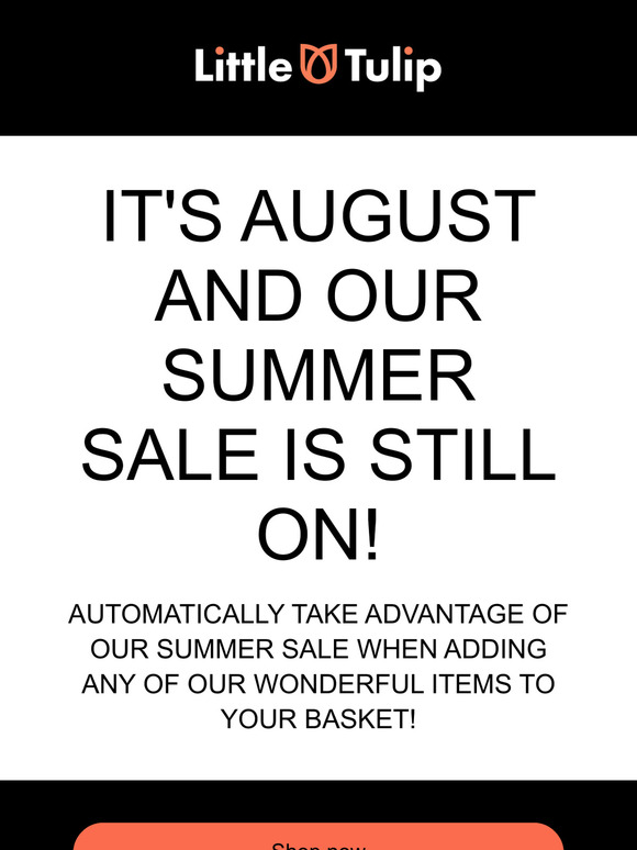Halfway Through Our Summer Sale, Don't Miss Out!!