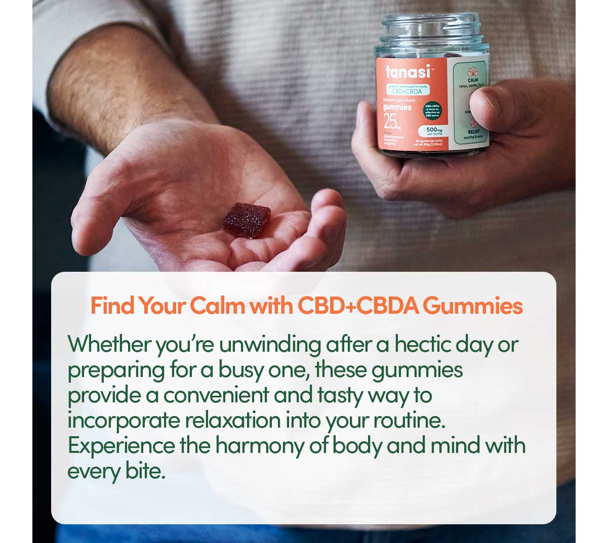 Find Your Calm with CBD+CBDA Gummies