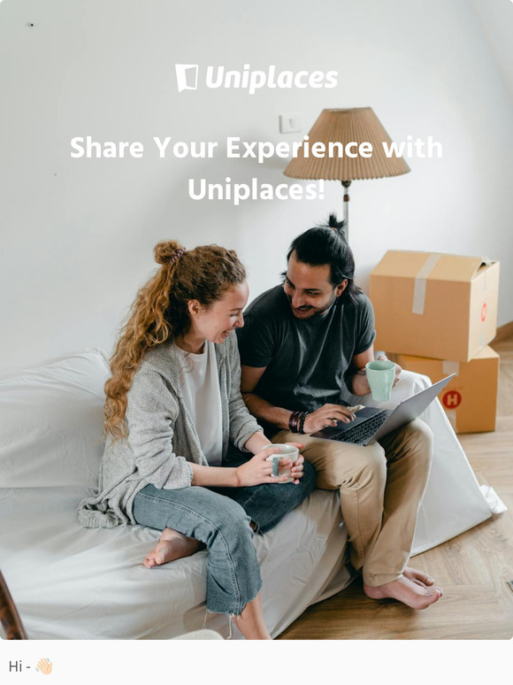 We Value Your Feedback – Share Your Uniplaces Experience!