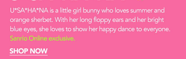 USAHANA is a little girl bunny who loves summer and orange sherbet.