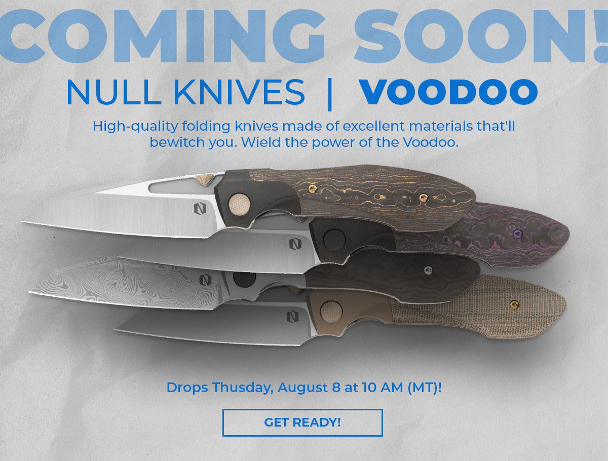 Coming Soon - Null Knives Voodoo