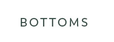 Shop Bottoms