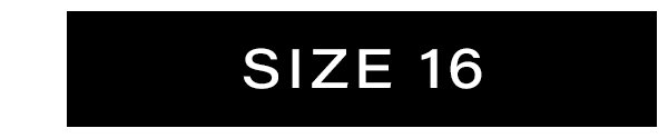 Shop Size 16