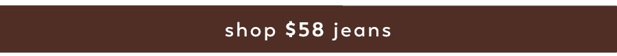 shop $58 Jeans