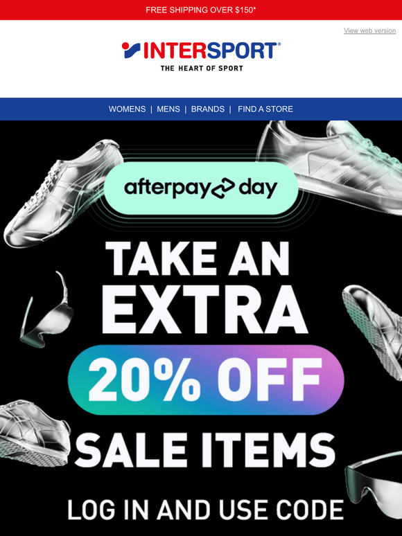 AFTERPAY DAY SALE EARLY ACCESS STARTS NOW! EXTRA 20% OFF SALE!