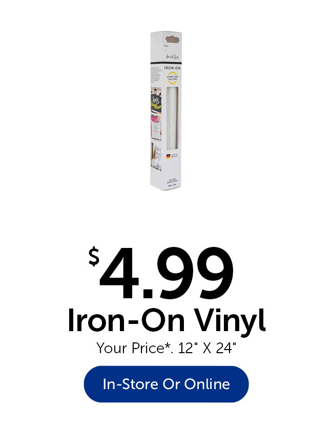 $4.99 Iron-On Vinyl - Your Price*