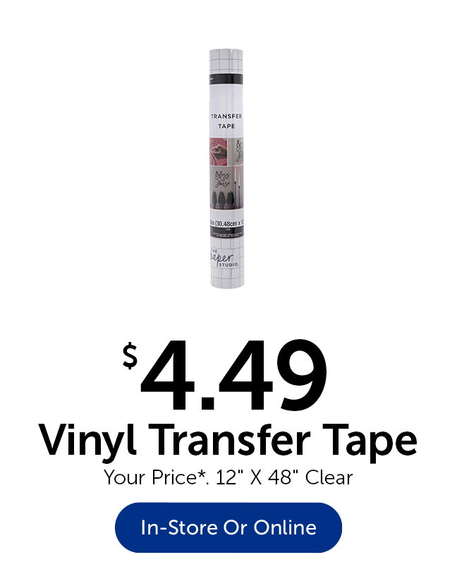 $4.49 Vinyl Transfer Tape - Your Price*