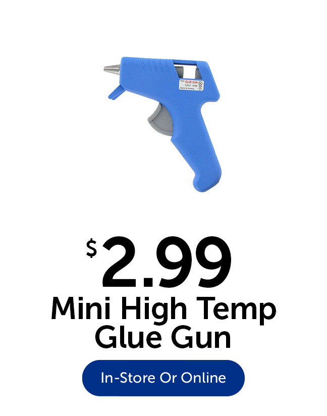 $2.99 Mini High Temp Glue Gun