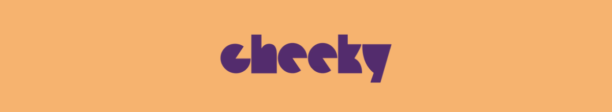 Cheeky