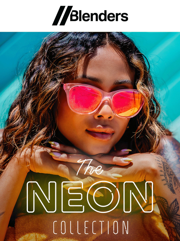 Blenders Eyewear: Get Ready to G L O W With the ‘Neon Collection’ | Milled