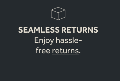 Seamless returns
