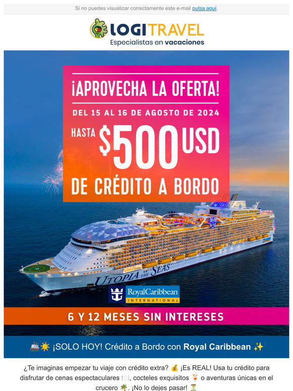 ¡SOLO HOY! Hasta $500USD de Crédito a Bordo con Royal Caribbean