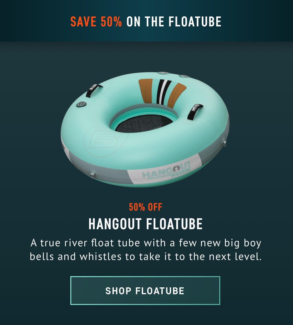 Save 45% On the FLOATube