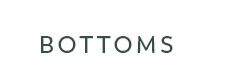 Shop Bottoms