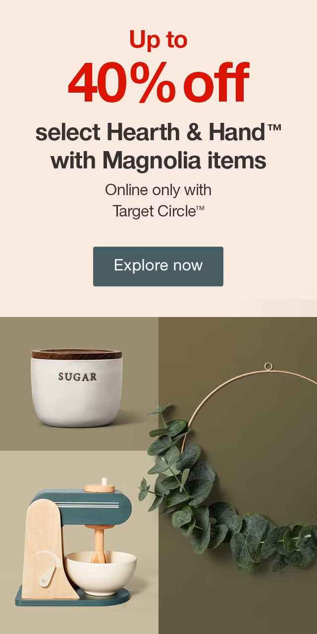 Up to 40% off select Hearth & Hand™ with Magnolia items Online only. Explore now