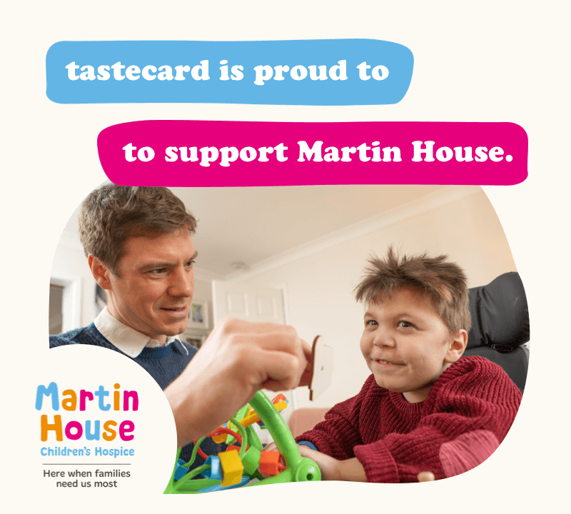 tastecard is proud to support Martin House