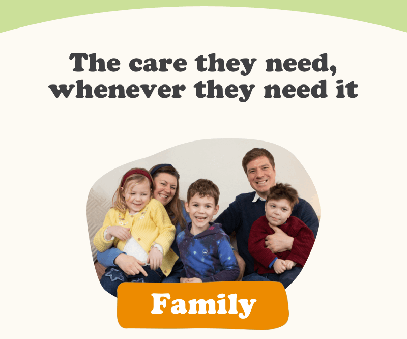 The care they need, whenever they need it