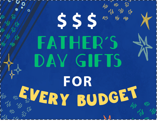 Gifts for any Budget