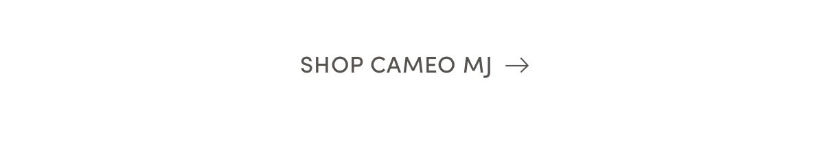 Shop Cameo MJ