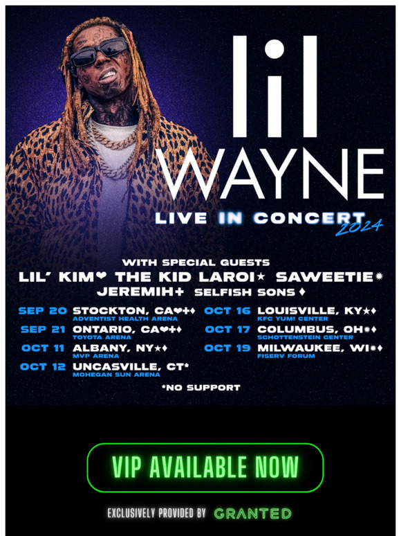 LIL WAYNE VIP AVAILABLE NOW
