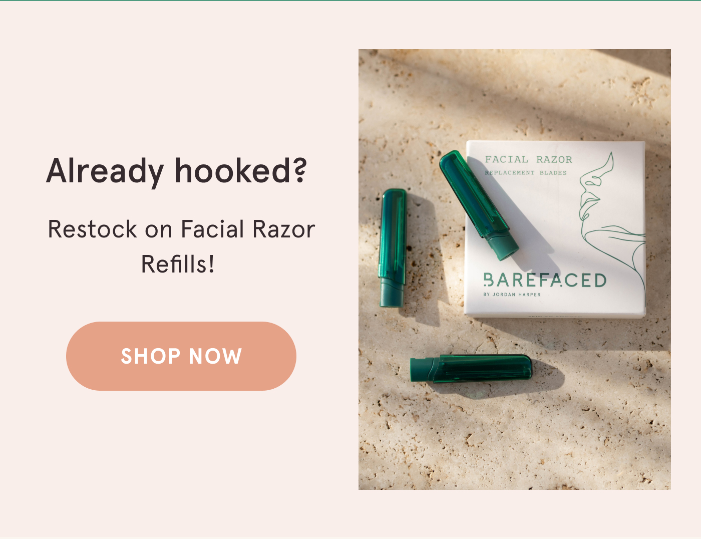 Already hooked? Restock on Facial Razor Refills! Shop Now.