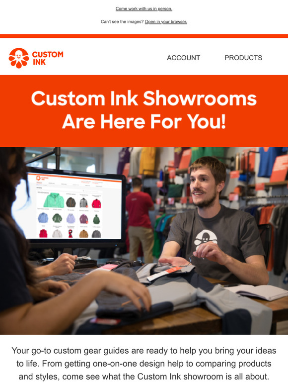 Visit your Custom Ink showroom